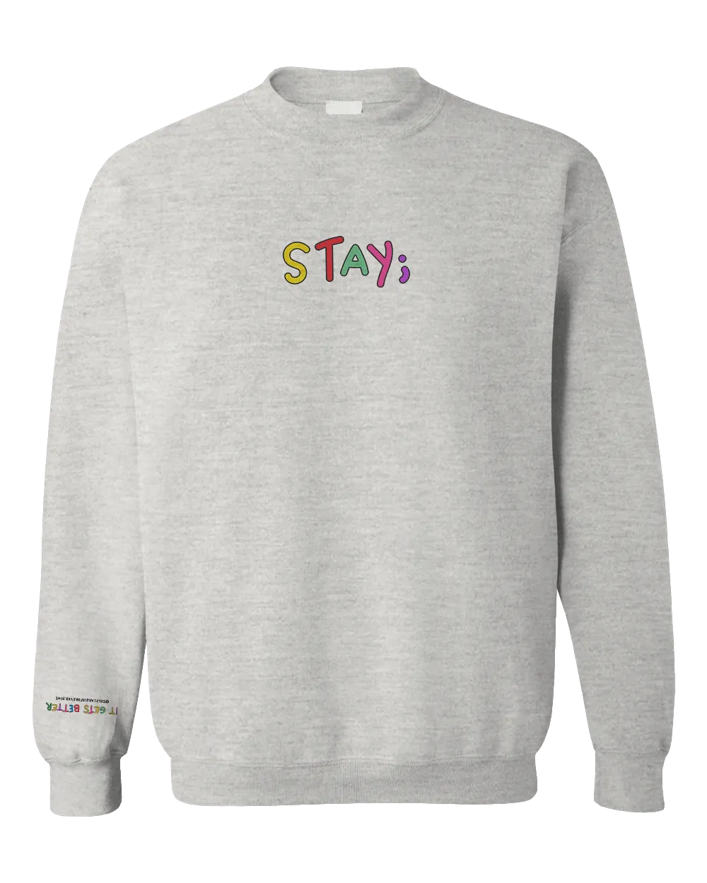 Stay; You Have Not Seen The Best Days Of Your Life Yet! (includes a sleeve-print!) - Sweatshirt